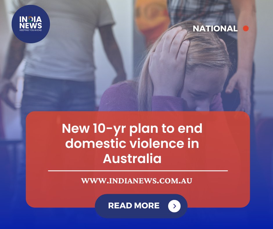 IndiaNewsAus's tweet image. The Australian government on Monday announced a 10-year national plan to end domestic violence.

tinyurl.com/2ft63nkh

#indianews #10yrplan #toend #domesticviolence #inAustralia