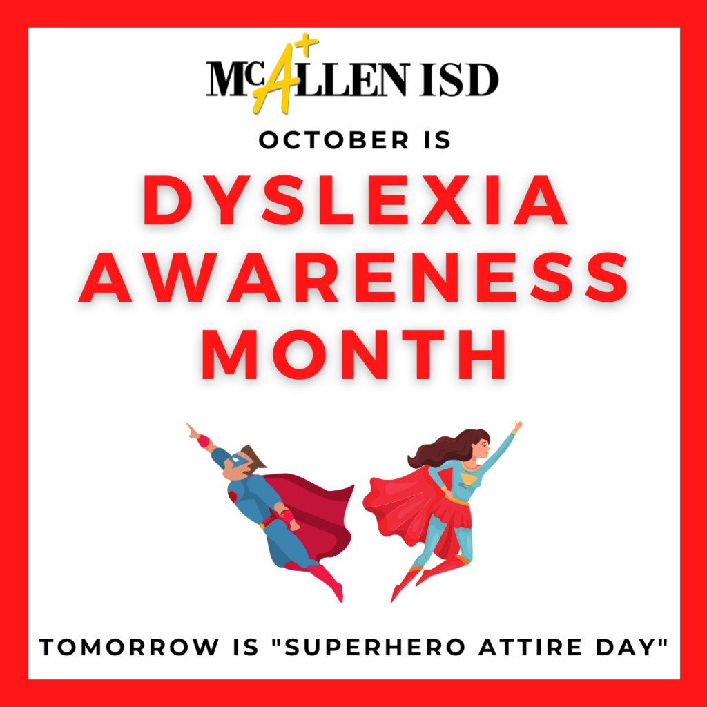 McAllenISD's tweet photo. October is Dyslexia Awareness Month! Tomorrow is "Superhero attire Day" https://t.co/KcriAkerKb