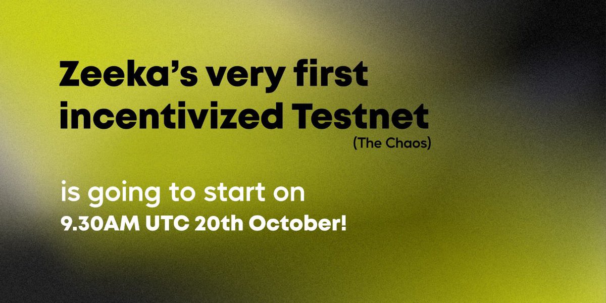 The time has come!
Zeeka’s very first #incentivized #testnet (The Chaos Testnet) is scheduled to start on 9:30AM UTC 20th October!
Information regarding node/miner setup will be published accordingly!

Join the community: discord.gg/jbtvXSP3