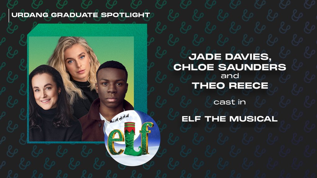 📣 Urdang Graduate Spotlight 📣 

Alumni <a href="/jadeydavies/">Jadey Davies</a>, @chloesaunderssss and <a href="/iamtheoreece/">Theo Reece</a> have been cast in <a href="/elfmusicalldn/">Elf The Musical</a>

Congratulations Jade, Chloe and Theo!

———

Urdang Alumni with news to share? Please let us know! We’d love to shout about it.