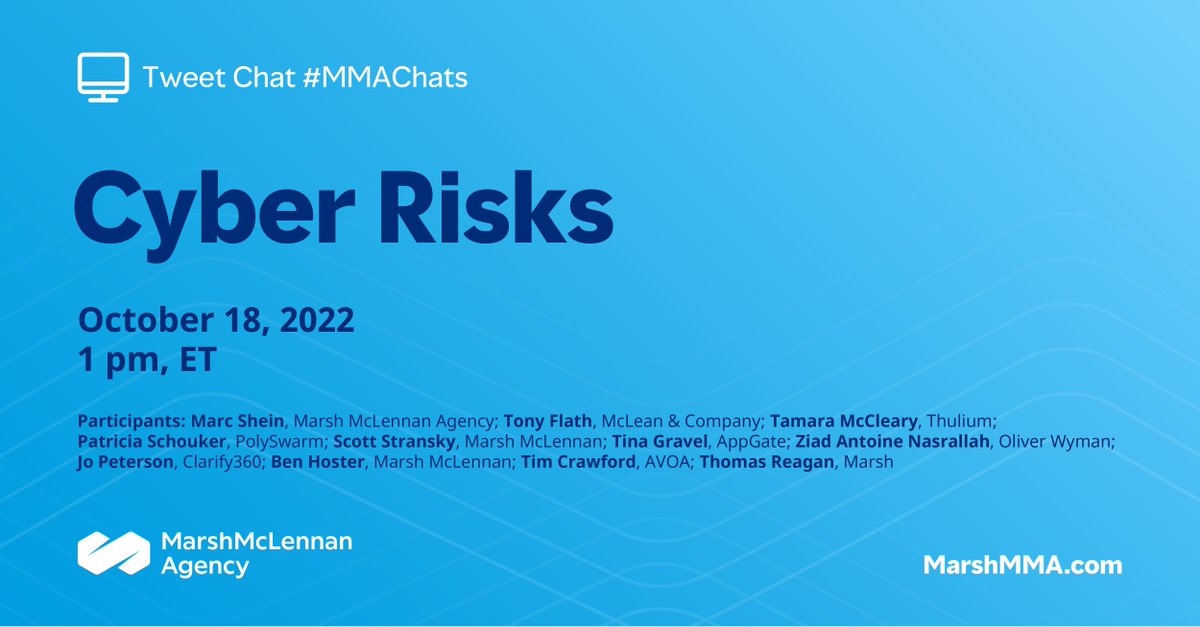Marsh_MMA's tweet image. Don't forget to join us tomorrow at 1:00 pm, ET for our #TweetChat with @mscheincicclcs, @Scott_Stransky, @Ziad_Nasrallah, @HosterBen, @tkreagan, @TamaraMcCleary, @tcrawford, @digitalcloudgal, @tgravel, @Patricia_Energy &amp;amp; @TmanSpeaks on #CyberRisks. #MMAChats
