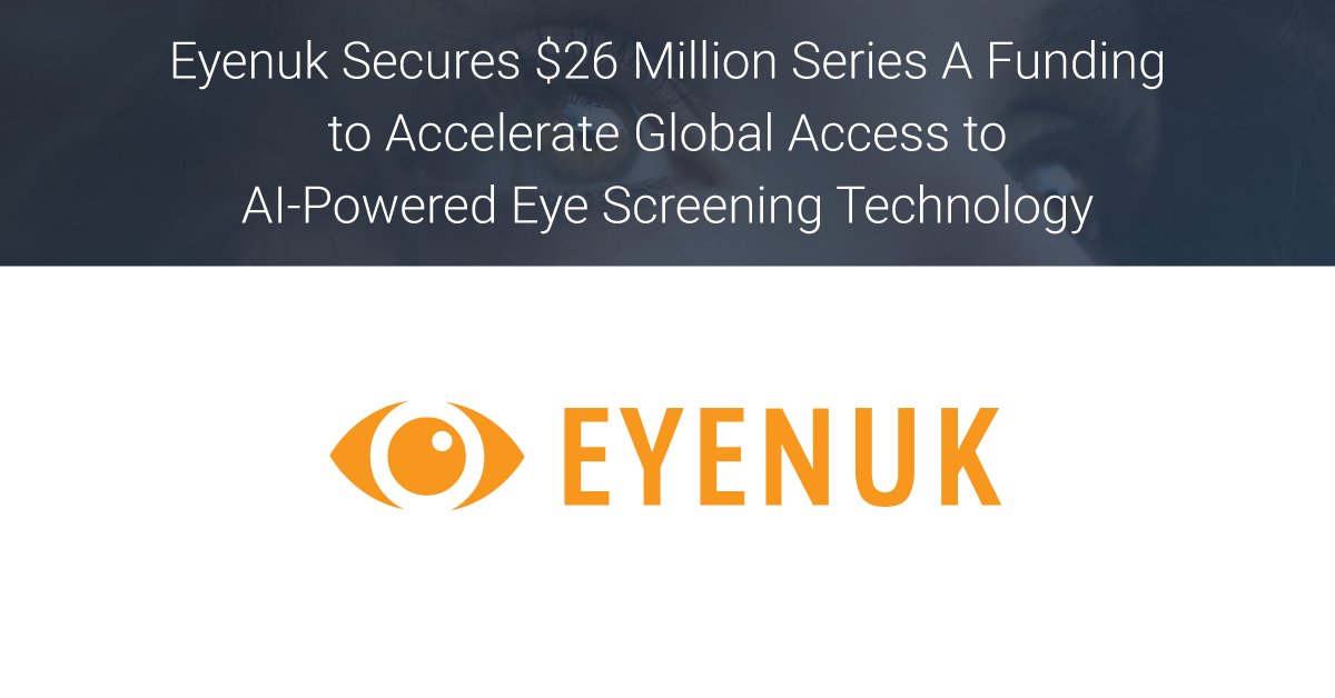 <a href="/EyenukInc/">Eyenuk, Inc.</a> secures $26 Million Series A funding to accelerate global access to AI-powered eye screening technology. ow.ly/Syfo50LbMtT @AXAIMAlts