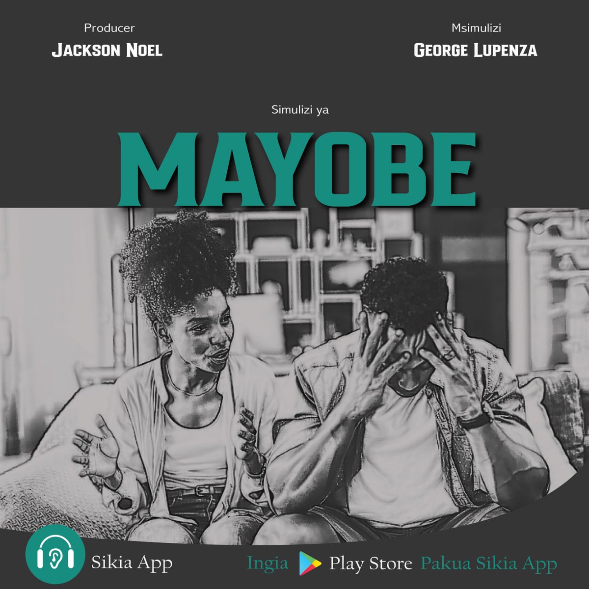 SIKIAAPP's tweet photo. Pakua Sikia App kutoka Play Store, ujipatie simulizi nzuri ya kusisimua - MAYOBE.

#sikiaapp #simulizi #mayobe #stories #storytelling #hadithi #simulia #africa #tanzania https://t.co/cVlwEn5zgE