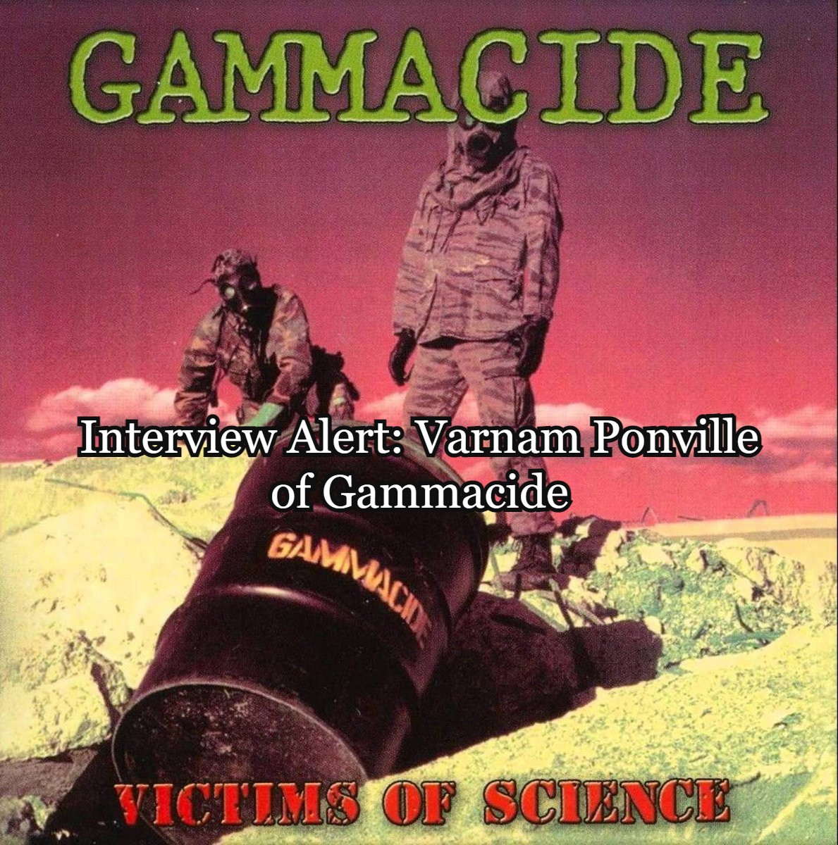 AgoraphobicNews's tweet photo. Coming up next: Interview with Varnam Ponville of Gammacide. If you have some questions for Varnam, let us know in the comments! \m/
#gammacide #varnamponville #thrashmetal https://t.co/mJKVEybJzu