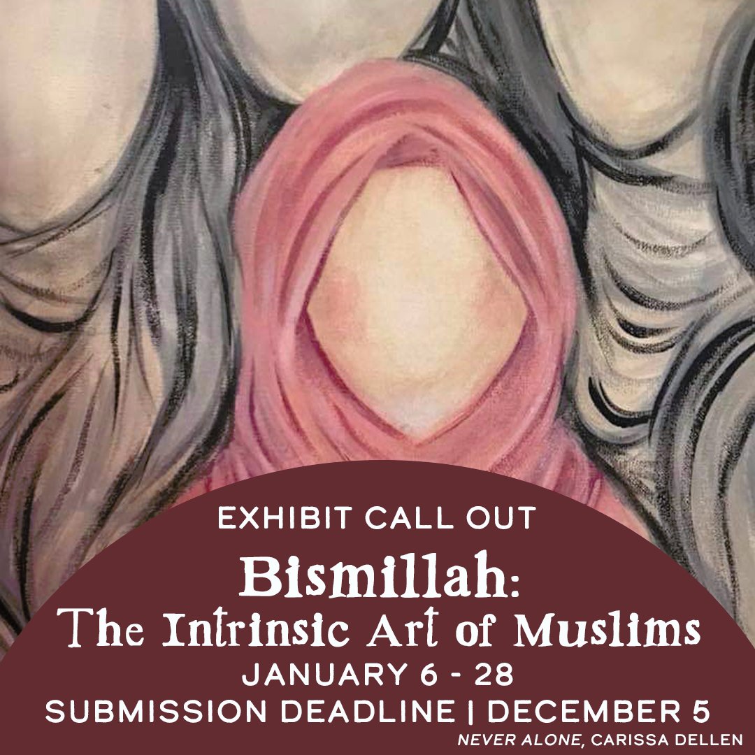 Artist Call Out! Bismillah: The Intrinsic Art of Muslims (Jan 6 - 28) will feature a diverse range of Islamic Art. This exhibit will embody the talent, culture, and diversity in the local Muslim community. Deadline: December 5. Visit link in bio for more info.