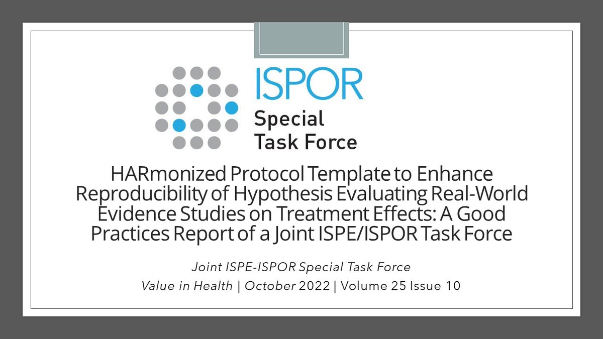 The Joint ISPE/ISPOR Task Force published 'HARmonized Protocol Template to Enhance Reproducibility of Hypothesis Evaluating Real-World Evidence Studies on Treatment Effects: A Good Practices Report of a Joint ISPE/ISPOR Task Force.” Access the report here: ow.ly/TaKy50L8skY