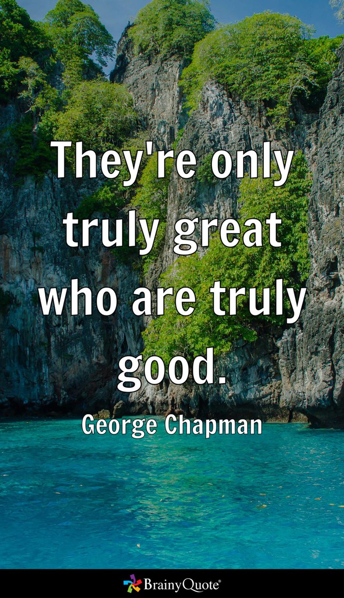 BspFHJr's tweet photo. They're only truly great who are truly good.
- George Chapman https://t.co/pUEQMe11oq https://t.co/I6BzQ89MXB