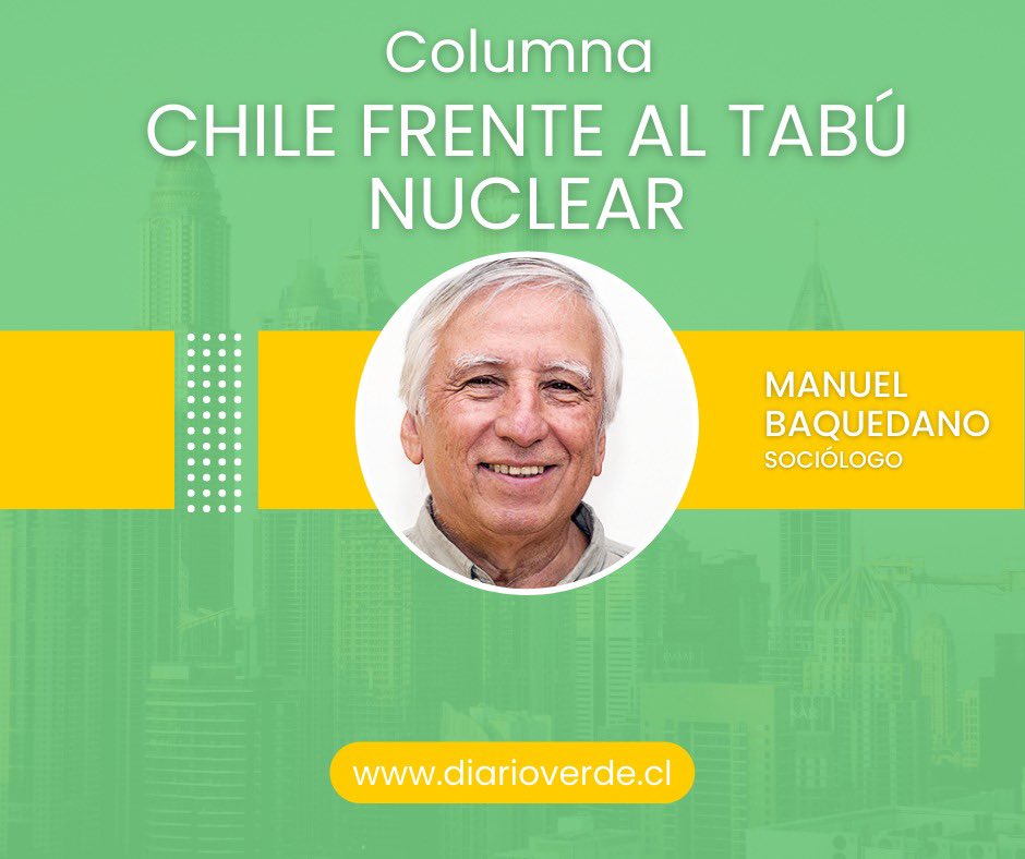 DiarioVerdeEco's tweet photo. Nueva columna de @manuelbaquedano en nuestro diario, léela en el siguiente link https://t.co/dBBzBpTofM #medioambiente #ecologia #energianuclear https://t.co/6b6DnyXAYO