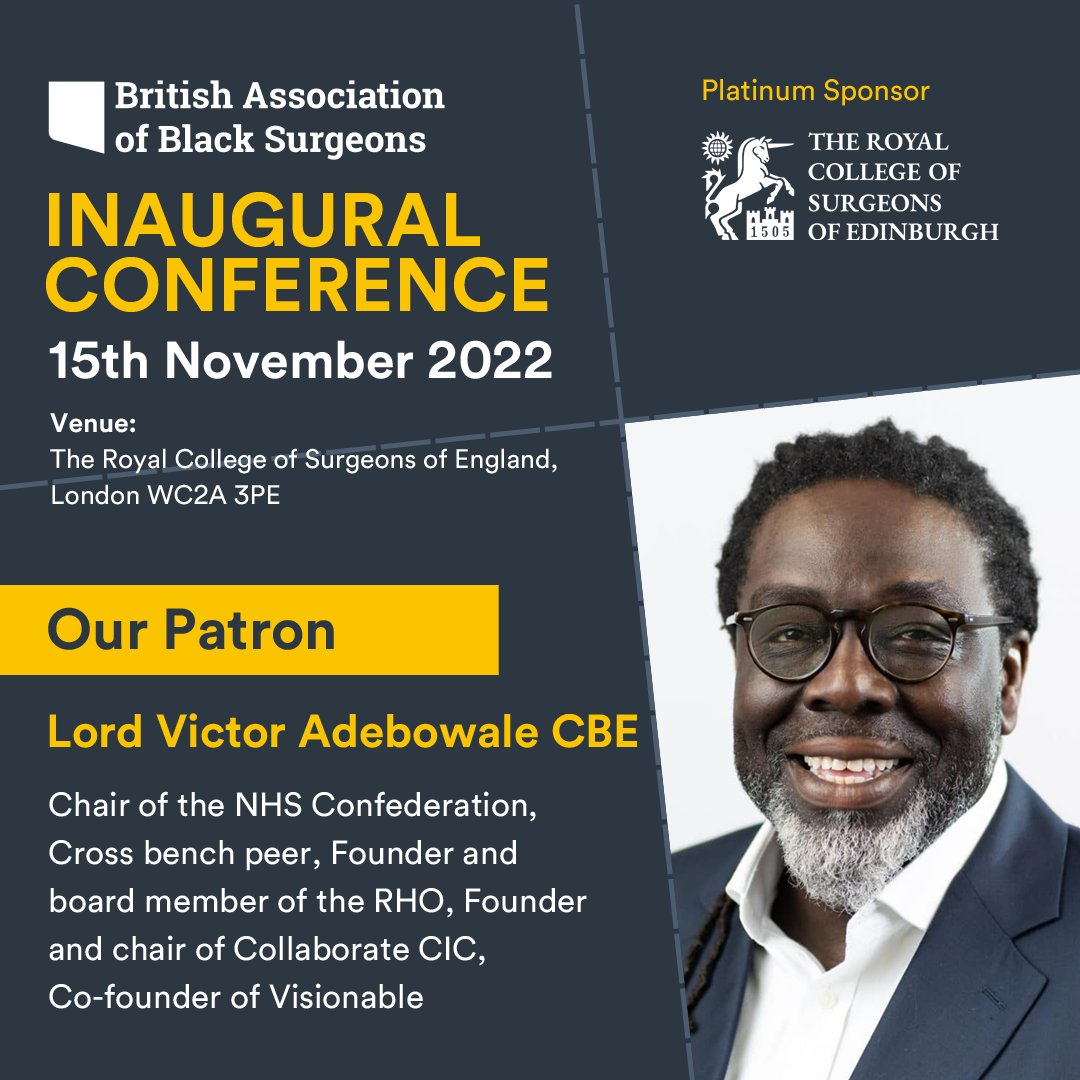 We are delighted to have our Patron Lord Victor Adebowale opening the inaugural conference of the British Association of Black Surgeons on November 15th. @Voa1234 Secure your place today: bit.ly/3RzBbJL