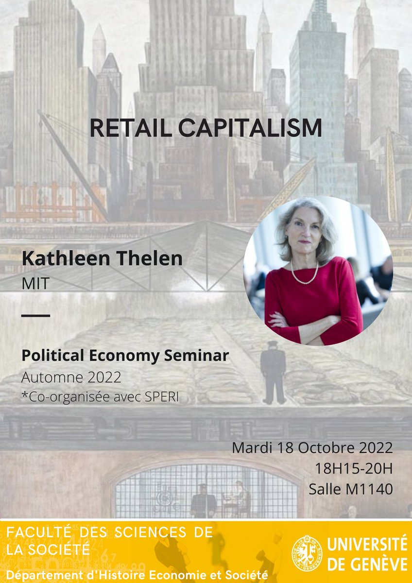 DEHES_UNIGE's tweet photo. Tomorrow, October 18, at 6:15 pm, the Political Economy Seminar of the DEHES and the Department of Political Science and International Relations team up to organize a joint session with Kathleen Thelen!

"Retail Capitalism" https://t.co/W3F0vOLUCG