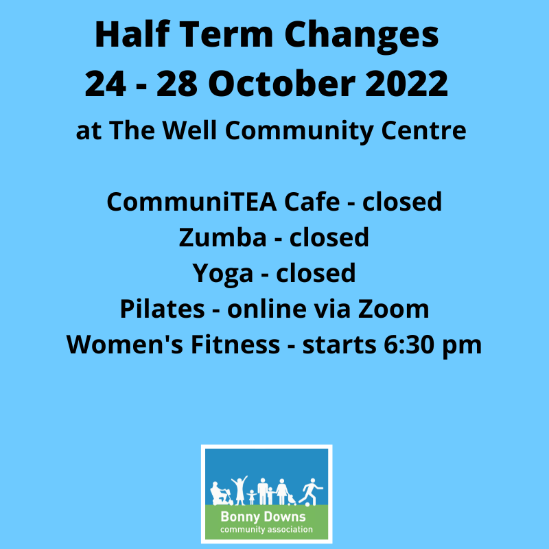 We have changes to some of our programmes at The Well Community Centre this half term (24th - 28th October 2022).
Our CommuniTEA Cafe will be closed the whole week, Zumba and Yoga will be closed. Women's Fitness on Monday will start later at 6:30 pm and Pilates will move to Zoom.