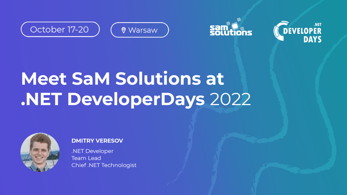 SaMSolutionsCom's tweet image. 📌 On October 17-20, .NET DeveloperDays 2022 will take place in Warsaw, Poland.

🌐 SaM Solutions will be represented by Dmitry Veresov, .NET Developer, Team Lead and Chief .NET Technologist.

#dotnet #dotnet2022 #dotnetdevelopers #software  #tech #SaMSolutions