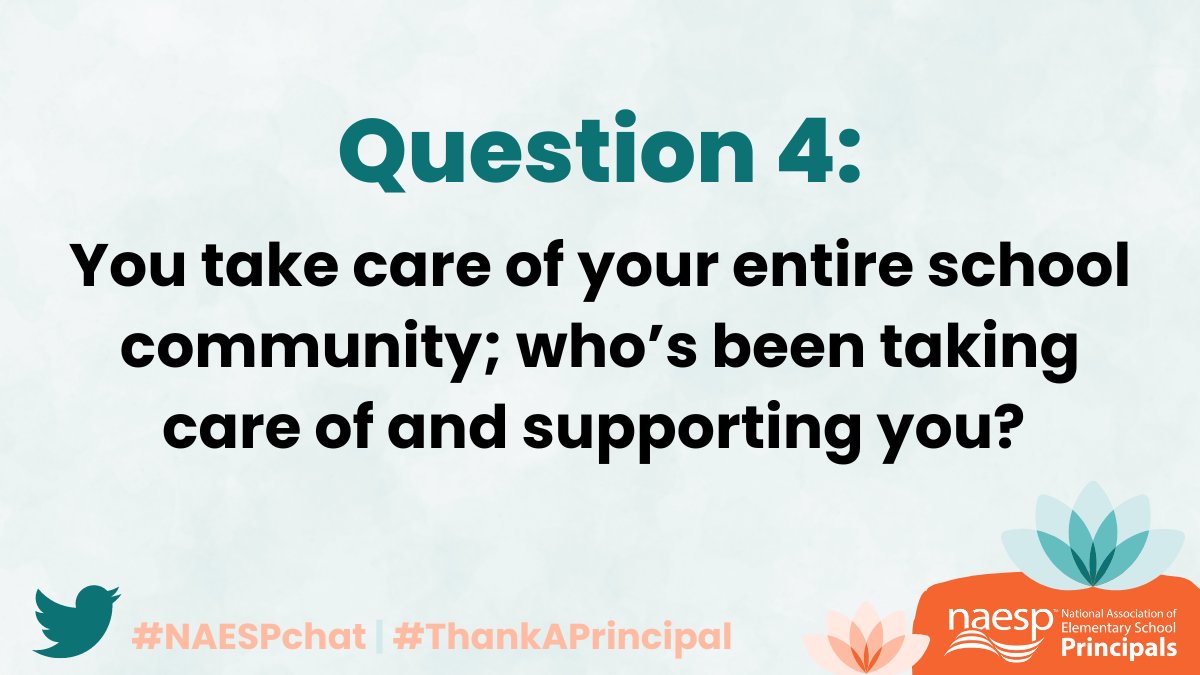 NAESP's tweet photo. Q4: You take care of your entire school community; who’s been taking care of and supporting you? #NAESPchat https://t.co/D1qinBwCh8