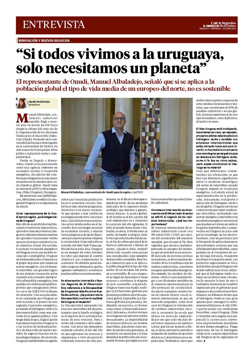 Disponible mi entrevista para el <a href="/ObservadorUY/">El Observador Uruguay</a>. Discutimos sobre tendencias globales de #economiacircular y #transicionenergetica y su aterrizaje en el caso de #Uruguay. Uruguay es referente internacional en sostenibilidad y así lo sentimos desde <a href="/ONUDI_conosur/">ONUDI Argentina, Chile, Paraguay & Uruguay</a> y <a href="/ONUUruguay/">ONU Uruguay</a>