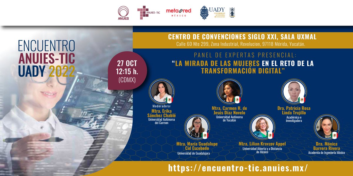 ANUIES's tweet photo. En el marco del #EncuentroANUIESTIC @UADYoficial 2022, te invitamos al Panel de expertas ''La mirada de las mujeres en el reto de la transformación digital''. 

🗓️ 27 de octubre, 12:15 hrs. (CDMX)
📝 Regístrate y conoce más detalles: https://t.co/i7TWl4jci8 https://t.co/TDglelSltJ