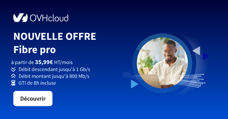 OVHcloud_FR's tweet photo. La nouvelle offre #Fibre Pro est lancé ! 🎉
Passez à la vitesse supérieure grâce à une offre plus rapide, sécurisée et modulable. #OVHcloud