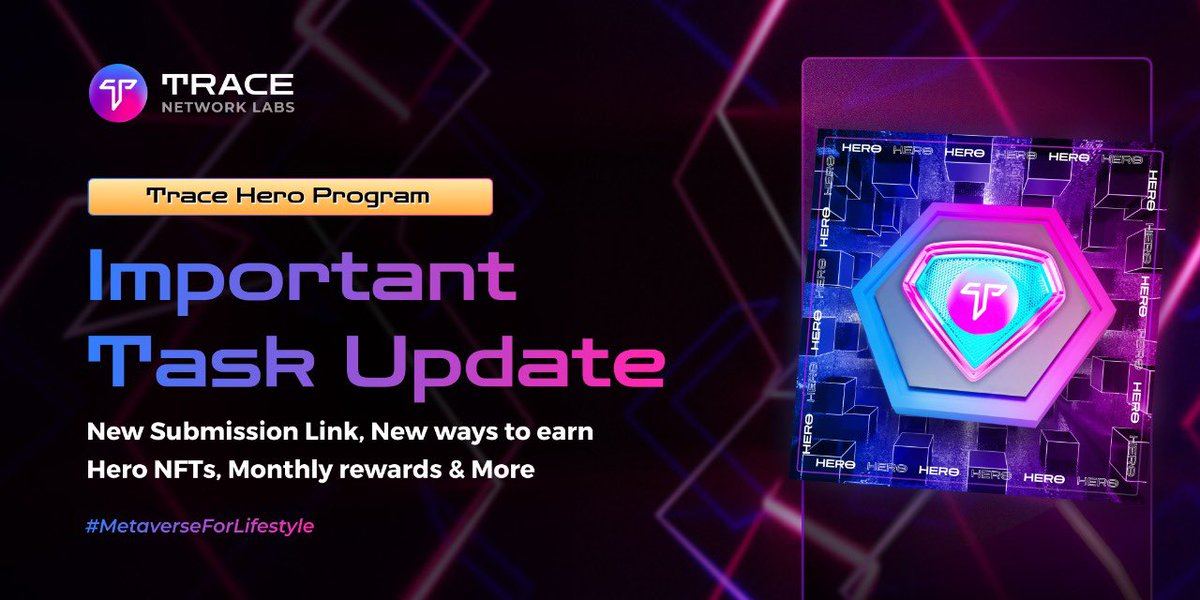 trace_network's tweet photo. 1/ ⚡️Important #TraceHeroes Update⚡️
We are making some changes to the #TraceHeroes Program - a new submission links, new ways to earn #HeroNFTs, changes in monthly rewards & more...
💰A Step closer to the grand rewards pool
Check all updates in this 🧵
#MetaverseForLifestyle https://t.co/I3ETRa6SMe