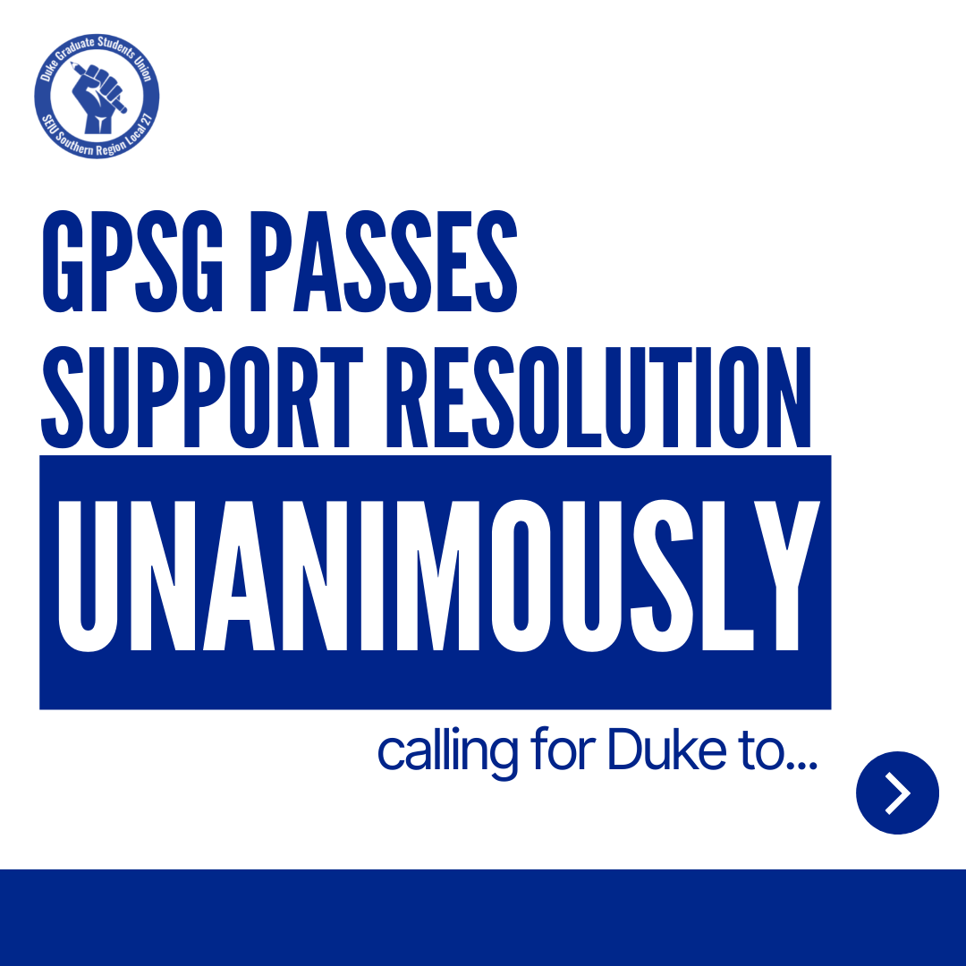 dukegradunion's tweet photo. Duke grads: check your emails for this week's @DukeGPSG newsletter! GPSG has announced its resolution calling on Duke to refrain from intimidation, retaliation, and harassment like they have done in the past. Read the full text here: https://t.co/DB4Kj9oUB7 https://t.co/1kmIATYUgT