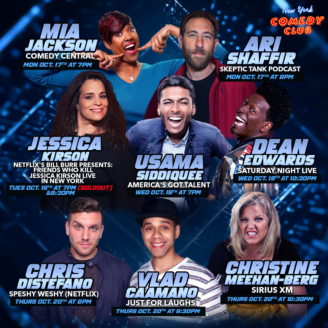 See Mia Jackson <a href="/miacomedy/">Mia Jackson</a> Ari Shaffir <a href="/SkepticTankPod/">Skeptic Tank</a> Jessica Kirson <a href="/JessicaKirson/">Jessica Kirson</a> Usama Siddiquee <a href="/UsamaStandsUp/">Usama Siddiquee</a> Dean Edwards <a href="/IAmDeanEdwards/">Dean Edwards</a> Chris Distefano <a href="/chrisdcomedy/">Chris Distefano</a> Vlad Caamano <a href="/LaughingVlad/">Vladimir Caamano</a> Christine Meehan-Berg <a href="/funnychristine/">Christine Meehan-Berg</a> &amp; more! 
🎟️➡️ newyorkcomedyclub.com