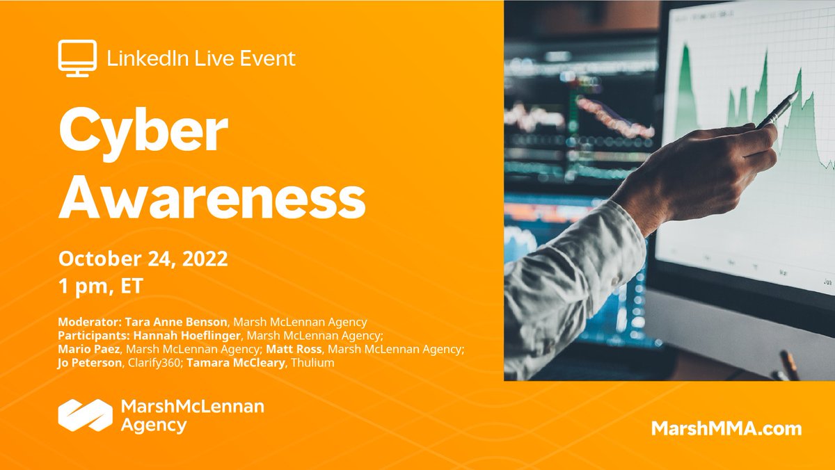 Marsh_MMA's tweet photo. Join our LinkedIn Live on October 24 at 1:00 pm, ET to discuss #CyberRisks, cyber #insurance and more with our colleagues @TaraAnneBenson, Hannah Hoeflinger, @MarioGPaez and @MattRossMMA with special guests @digitalcloudgal and @@TamaraMcCleary. #CyberSecurityAwarenessMonth https://t.co/dYLvKDHwfY