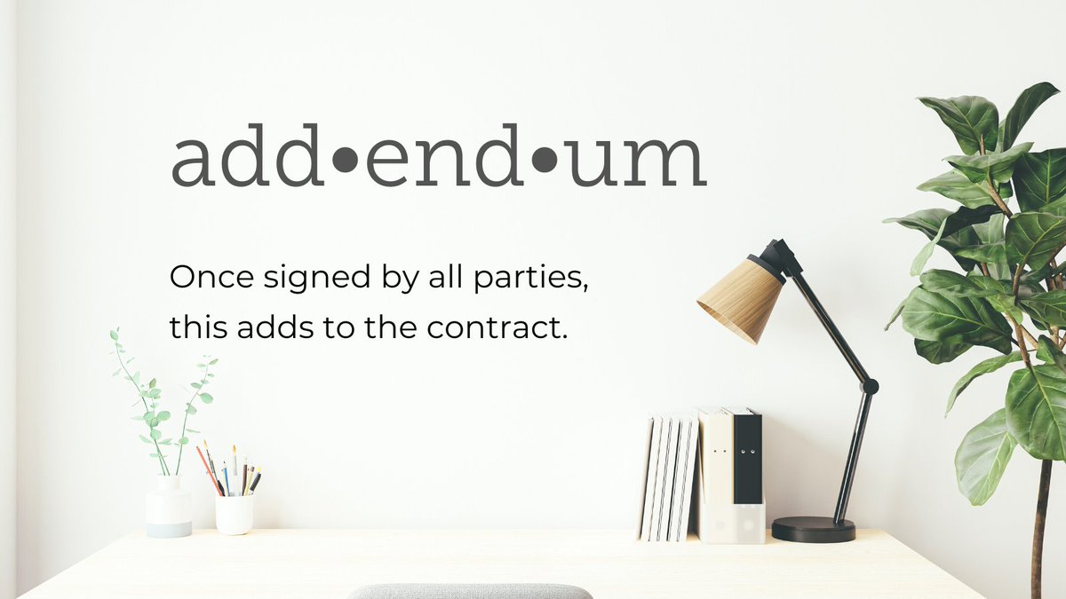 InhabitBCS's tweet photo. 📖Real Estate Vocabulary Term of the Day🤓
.
.
.
Addendum: Once signed by all parties, this adds to the contract. https://t.co/hxuNGGj5Sn