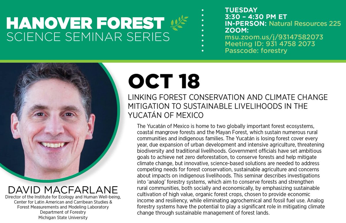 Don't forget that the fourth installation of our Fall 2022 Hanover Science Seminar Series is tomorrow! This week, speaker David MacFarlane presents “Linking forest conservation and climate change mitigation to sustainable livelihoods in the Yucatán of Mexico." #forestry
