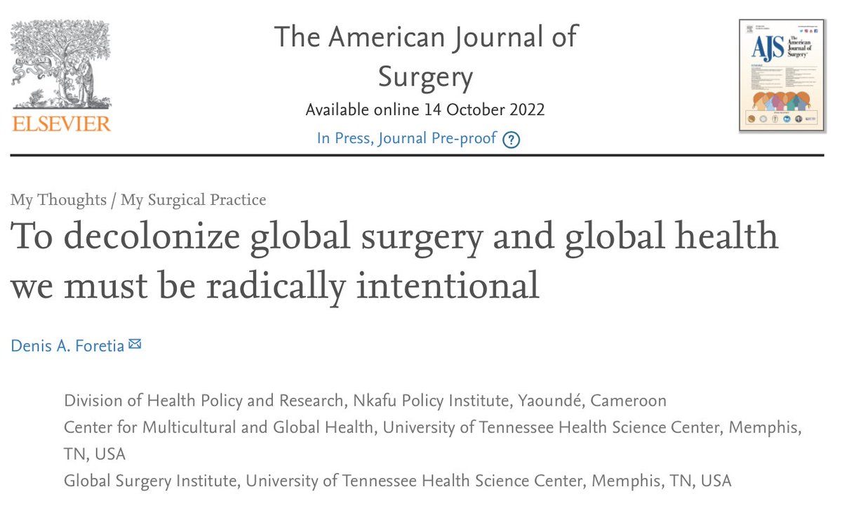 To Decolonize #GlobalSurgery and #GlobalHealth We Must Be Radically Intentional. My new piece in @AmJSurgery We must ensure agency for our LMIC-based partners. bit.ly/3yLXt3O @uthsc @uthscmedicine @surgeryUTHSC @pturnermd @paimadhu @AmCollSurgeons @abebesurg #ACSCC22