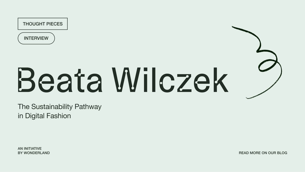 This week, we met with <a href="/beata_unfolding/">Beata Wilczek</a>, a cross-disciplinary academic and the Head of Impact at <a href="/dematerialised/">THE DEMATERIALISED</a>, a digital fashion marketplace, to discuss the new directions and #sustainability shifts taking place in the digital fashion space.
