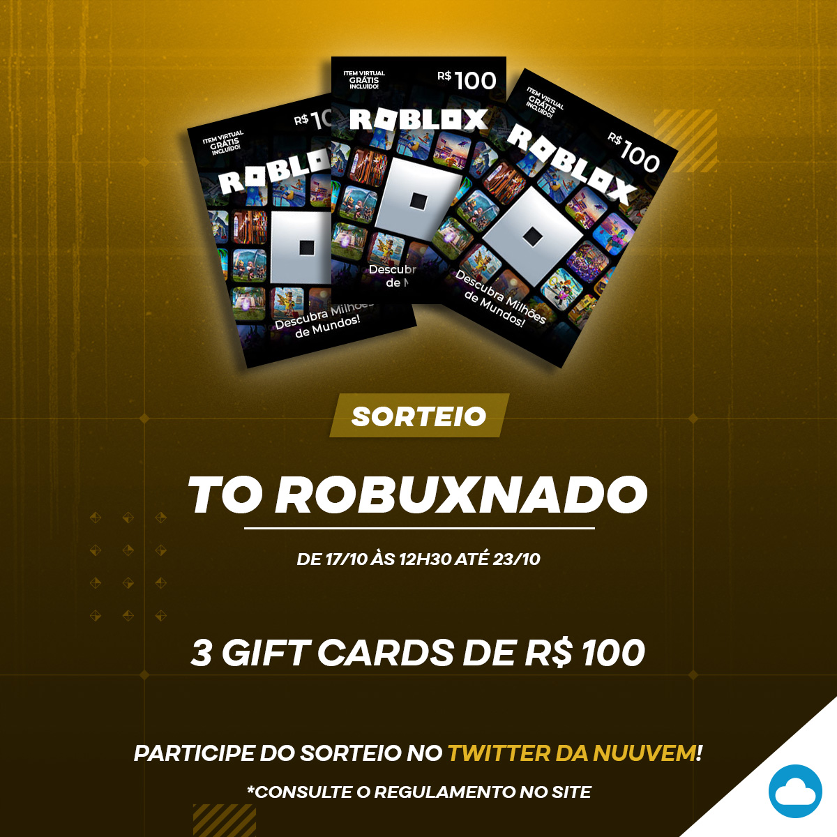 nuuvem's tweet photo. SORTEIO SEMANA TÔ ROBUXNADO🚨

Concorra a TRÊS GIFT CARDS de R$ 100 para resgatar no @Roblox_PTB e se tornar magnata de Robux! 👀
Participe de 17/10 até 23/10, às 23h59.
#robloxgiveaway

Se liga nas regras para participar do sorteio no fio 👇 https://t.co/ZhCuENnLgV