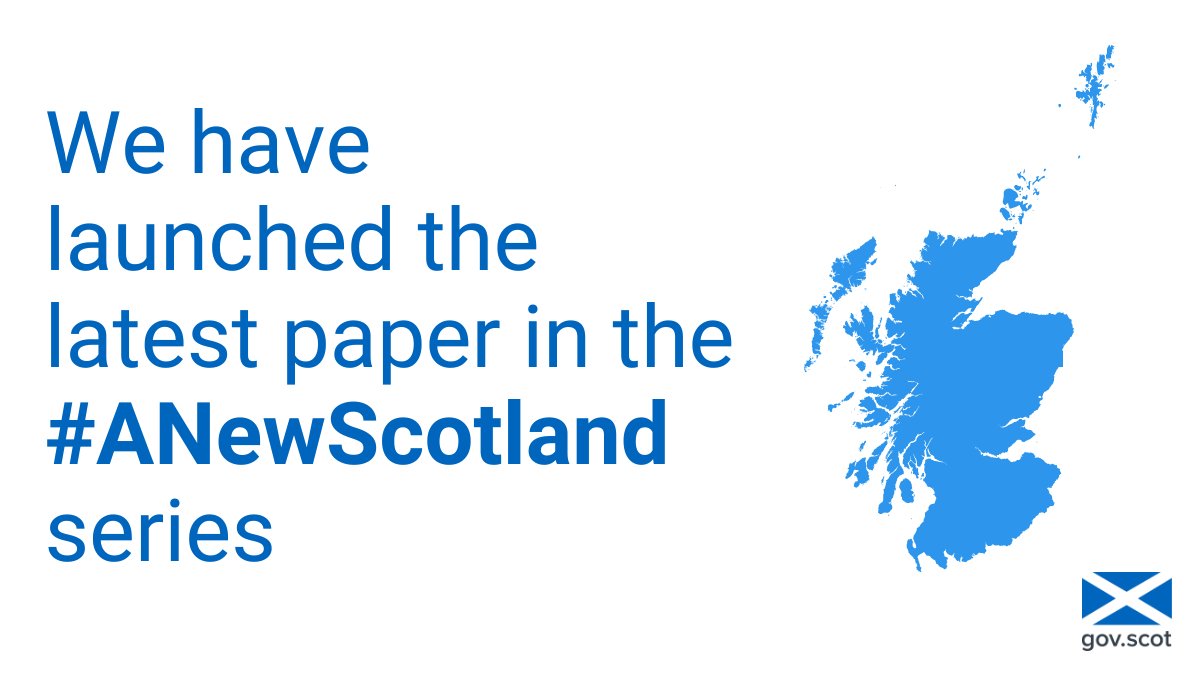 1 of 7 - The #ANewScotland series of papers explain this Scottish Government’s proposals for independence. Earlier today we launched the latest paper. Thread: Find out more ⬇️