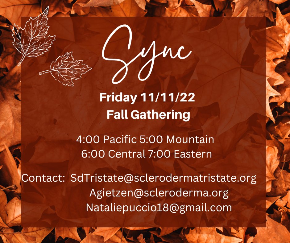 SclerodermaTS's tweet image. SYNC, Scleroderma Adults Needing Connection, invites you to their fall gathering on Zoom on November 11th at 7pm ET.
Join the meeting on zoom here us06web.zoom.us/j/89486331657