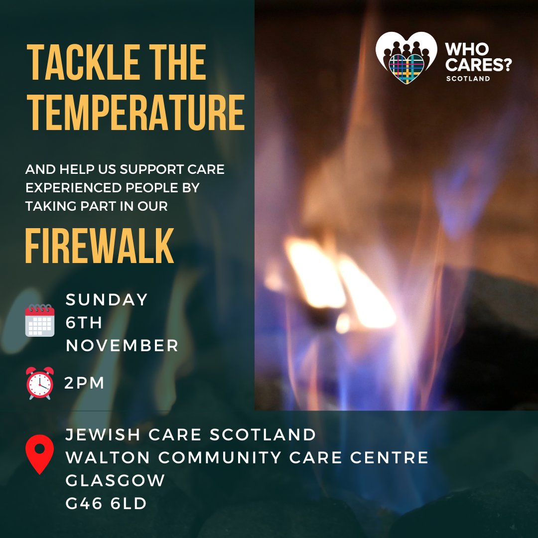 Take on the ultimate fiery fundraiser in support of Care Experienced people at the Firewalk on 6th November. Sign up now: ow.ly/iRXq50L2VGb