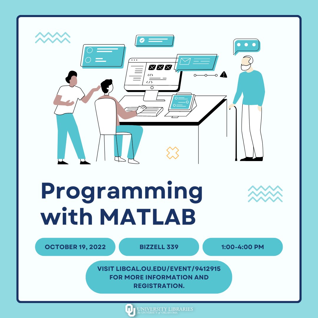 OU_Libraries's tweet photo. Learn how to interact with the MATLAB software and how to use MATLAB for data analysis! Visit https://t.co/TeCWqibcFL for more information and registration. https://t.co/zQ76BdB2L6