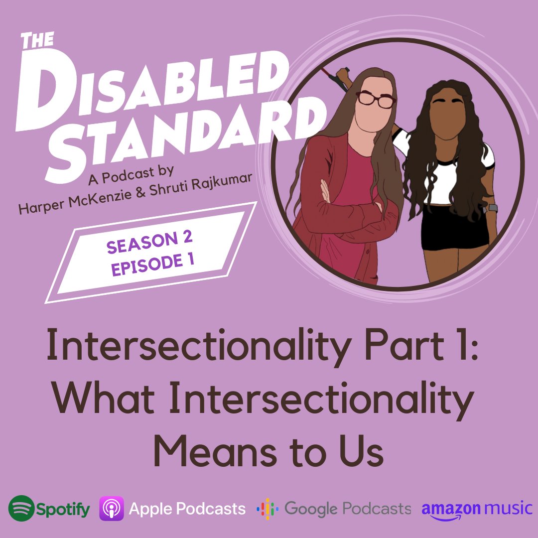 disabledspod's tweet photo. Welcome back for season 2 of The Disabled Standard! In this week’s episode, Shruti and Harper kick off the season with part one of their two-parter on intersectionality. 

Full episode: https://t.co/XsduhAKXw6

#DisabledPodcast #QueerDisabled #Intersectionality https://t.co/oyNRNWgBZ5