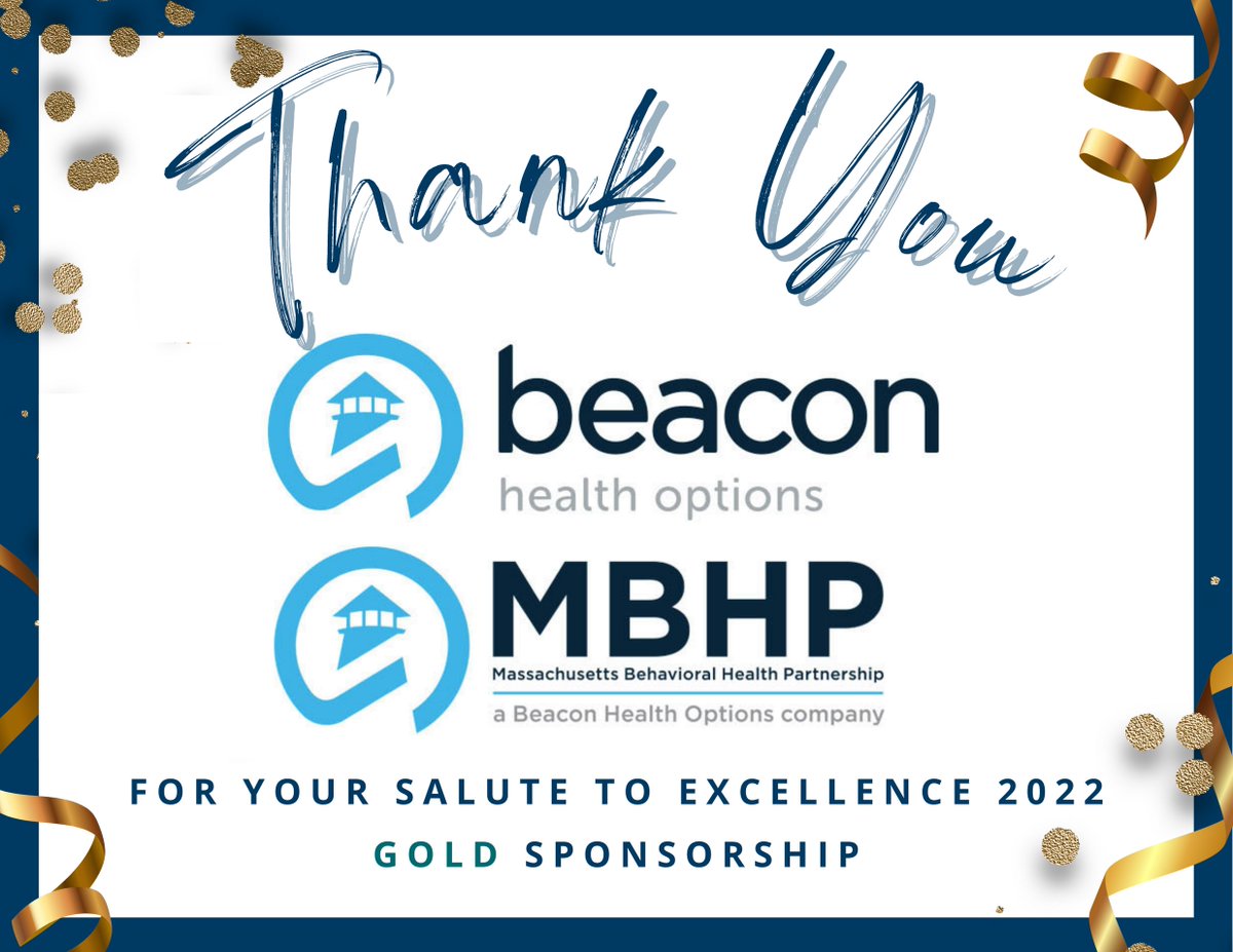 We are also grateful to our Gold Sponsors <a href="/BeaconHealthOpt/">Beacon Health Options</a> &amp; MBHP for partnering with providers to get the best mental health &amp; addiction care to people across the Commonwealth. Thank you for supporting our 2022 Salute to Excellence!