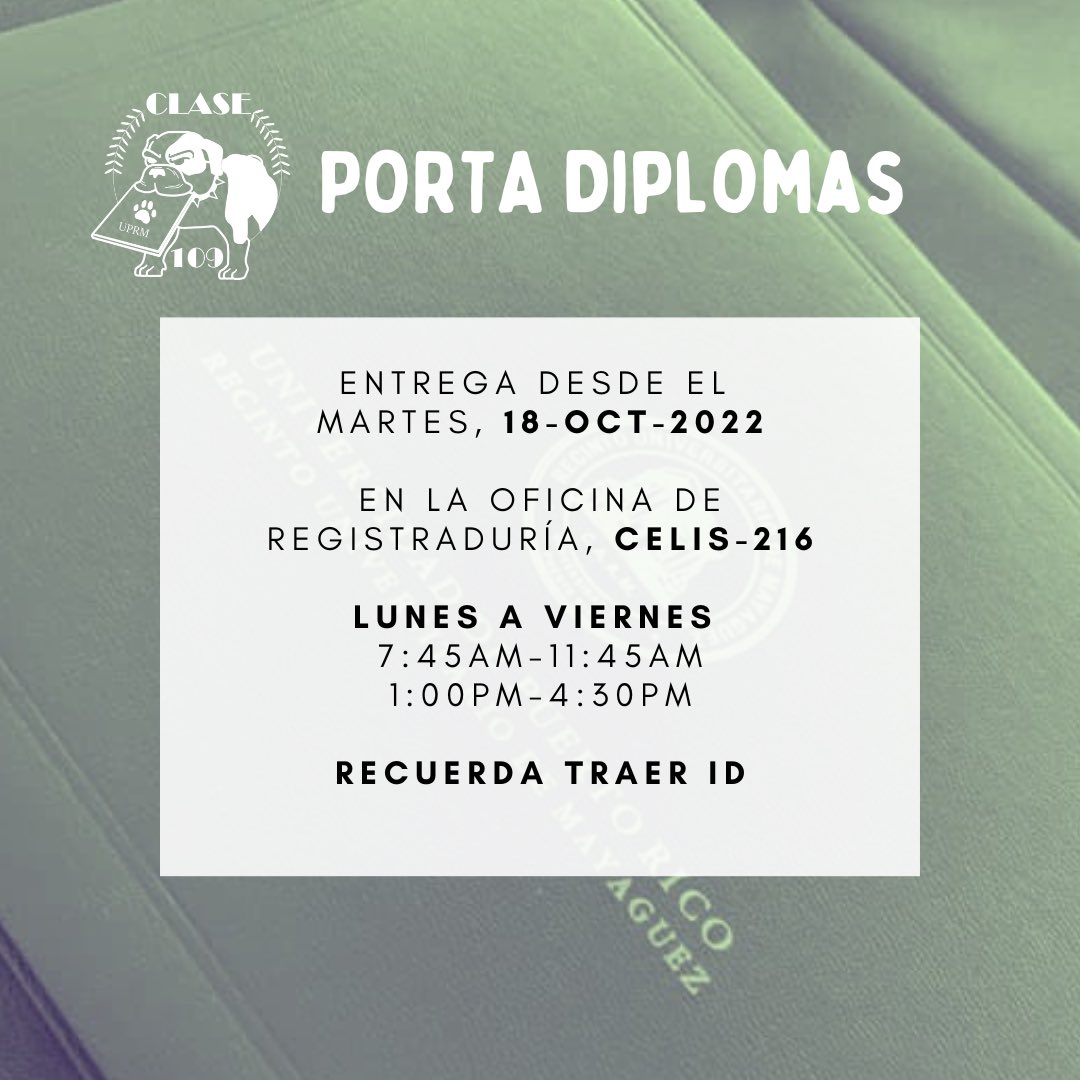 clase109uprm's tweet photo. ENTREGA DE PORTA DIPLOMAS

Se estarán entregando desde mañana martes, 18 de octubre de 2022 en la oficina de registraduría Celis 216. Recuerda que debes traer una identificación con foto. 

@uprm @RullanAgustin @CEFCA7 @cefacrum @cefirum @cademuprm @cgerum @CentroUprm https://t.co/PSLtJmB49v
