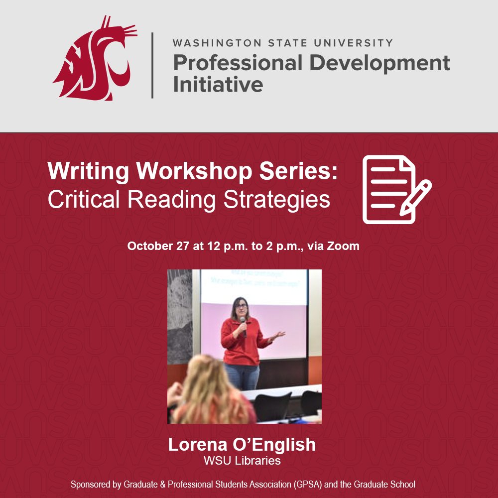 Critical Reading Strategies. 📖Oct. 27, 12pm to 2pm via Zoom. This PDI workshop will focus on active reading techniques to improve reading comprehension and facilitate practical application of sources into the writing process. gradschool.wsu.edu/pdi/event/writ…