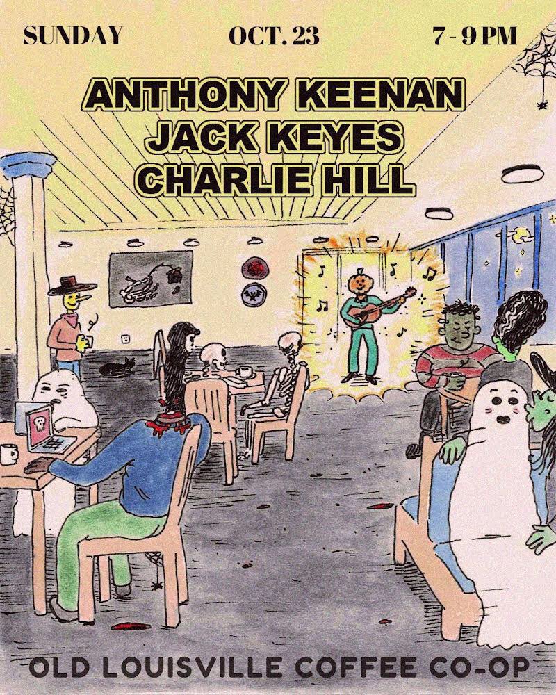 oldloucoop's tweet photo. ✨ANTHONY KEENAN✨
     ✨JACK KEYES✨
    ✨CHARLIE HILL✨

10/23 7pm-9pm https://t.co/XGoeoXCtKm