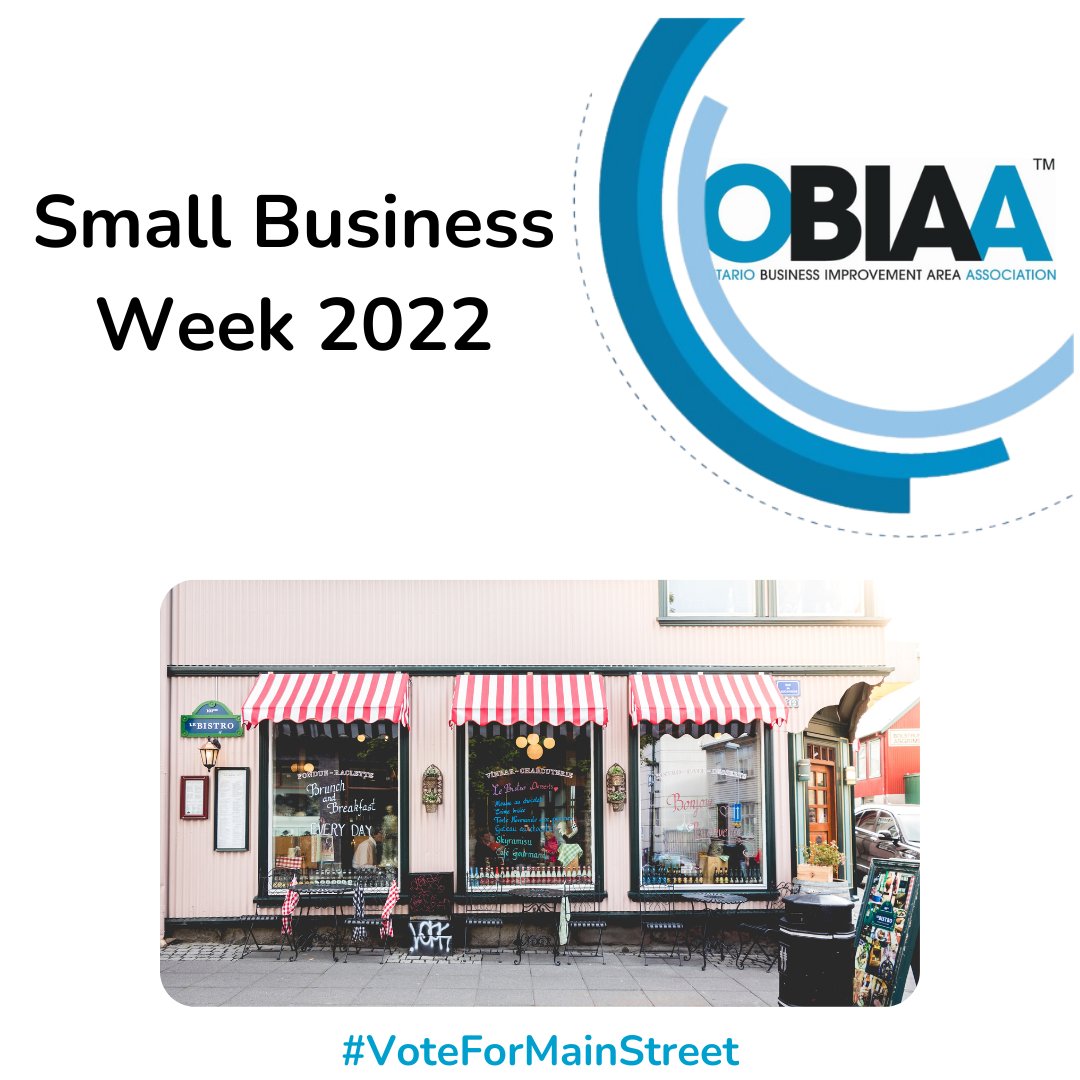 OBIAA_'s tweet photo. Happy Small Business Week! 🎉

We recognize and celebrate the service and innovation of small business owners who encourage development in our communities.

As we approach the #2022MunicipalElection next week, we encourage all BIAs to #VoteForMainStreet!

https://t.co/MzXVJMPgUk https://t.co/AkqBb2DpSf