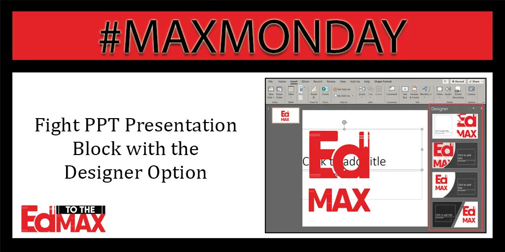 This week's #MAXMonday tip comes from Specialist Paul Wagner: @pwagnerlcsid. Use PowerPoints' built-in designer to help guide you as you build your presentations.  Learn more here:  edtothemax.com/fight-ppt-pres…