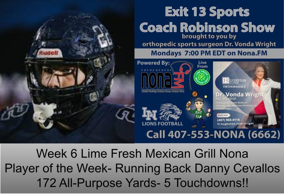 Congratulations to the Week 6 Lime Fresh Mexican Grill Player of the Week <a href="/Begreat_Dc/">Danny Cevallos</a> <a href="/coachj_rob/">Coach Robinson</a> <a href="/LNLionsFootball/">Lake Nona HS Football</a>