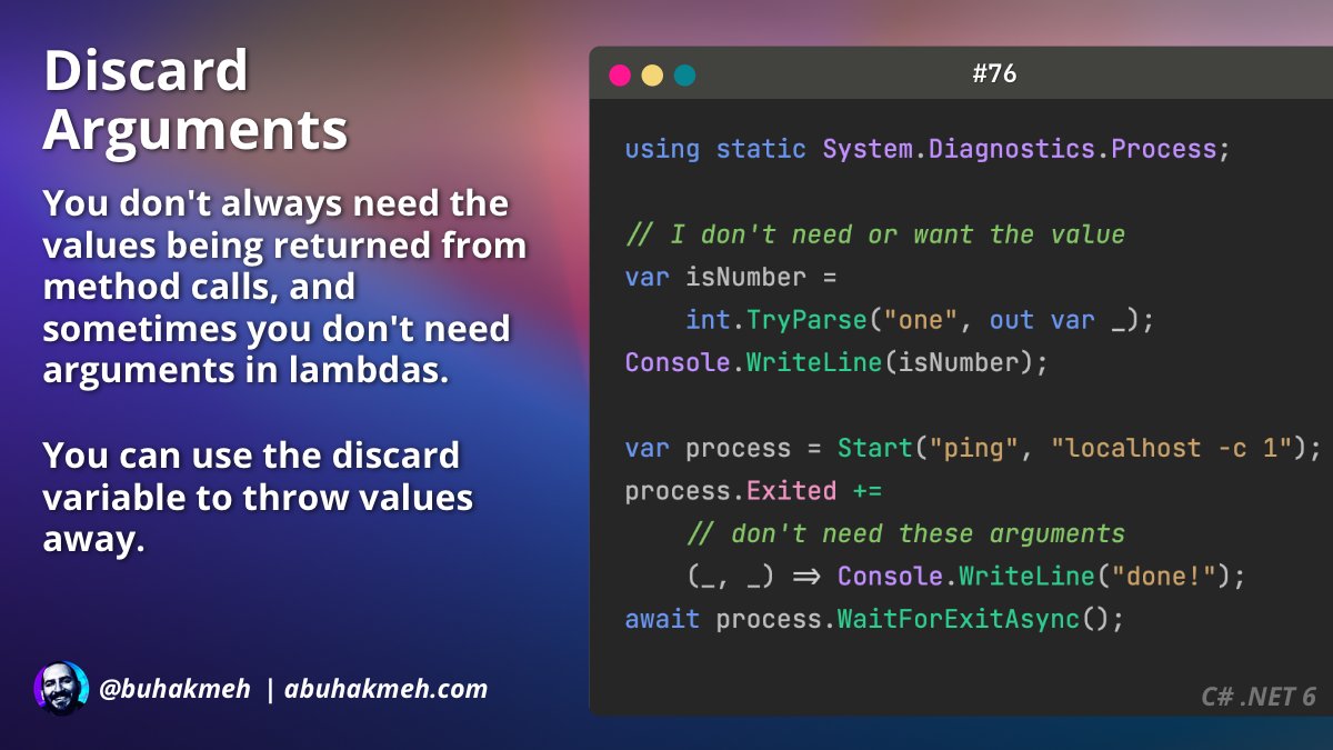 buhakmeh's tweet image. 🗑 the discard parameter for lambda expression is a powerful enhancement of C# 9.

🤔 Why assign a variable only to never use it?

@dotnet #csharp #awesome #khalidtip