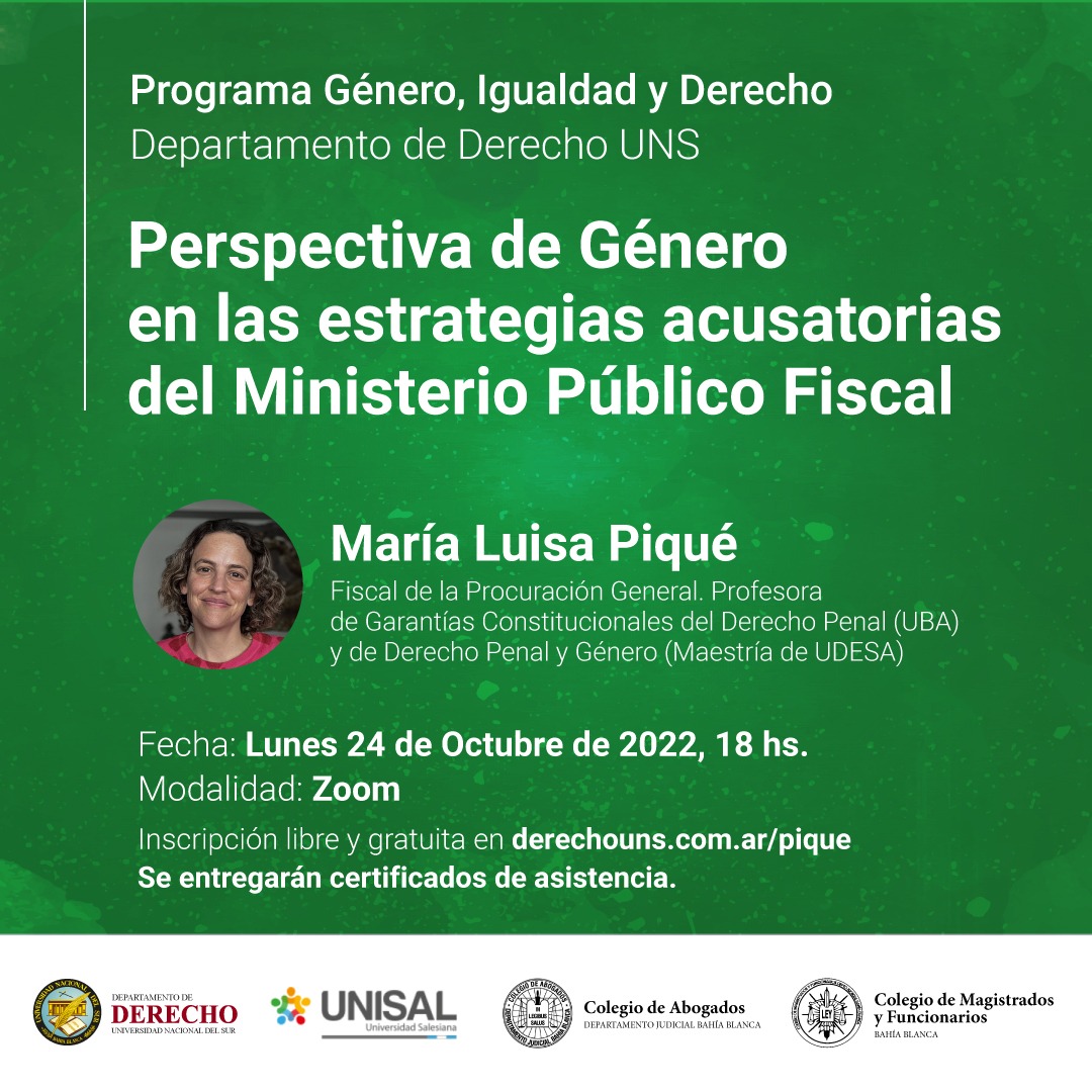.♀️Lxs invitamos el lunes 24/10, al próximo encuentro del Programa de Género, Igualdad y Derecho del Departamento de Derecho UNS: "Perspectiva de Género en las estrategias acusatorias del Ministerio Público Fiscal"

🆓 Inscripción libre y gratuita en derechouns.com.ar/pique
