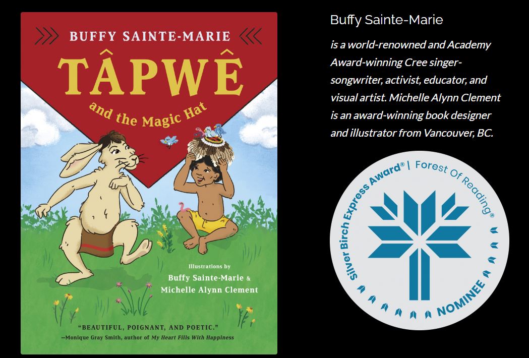 Buffy Sainte-Marie nominated for The 2023 Silver Birch Express Award for Tapwe and The Magic Hat!