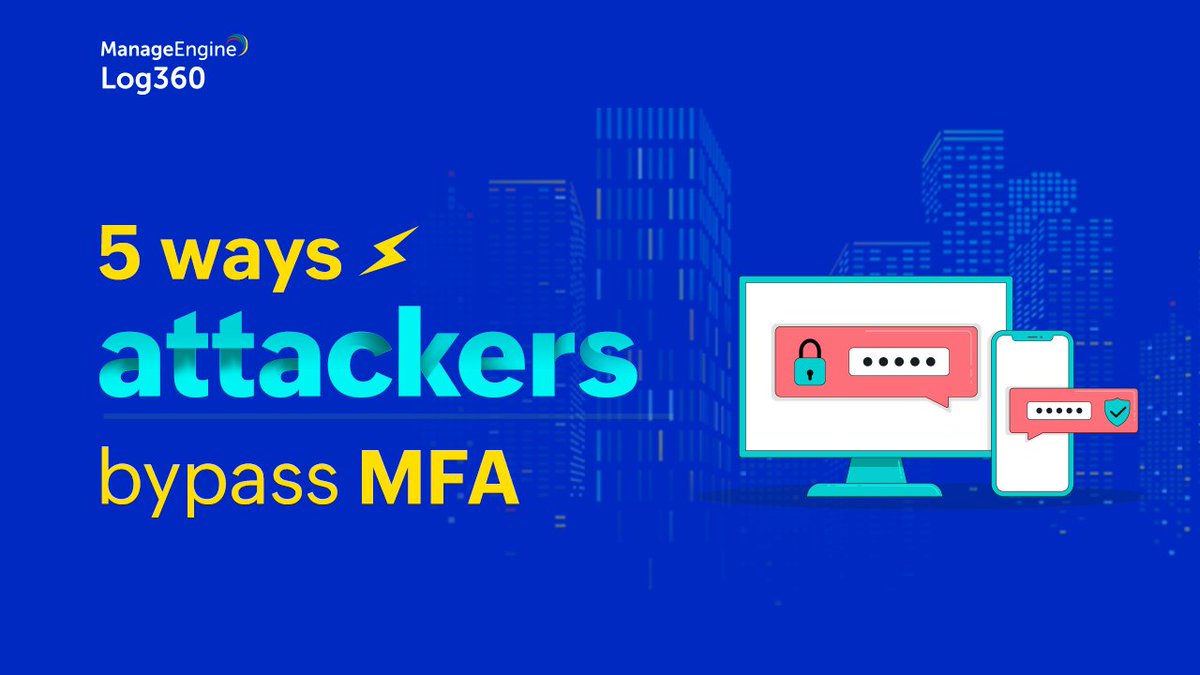 ManageEngineIAM's tweet image. Read our blog to know more about MFA and the different ways cybercriminals can compromise it to gain access to enterprise data.  zcu.io/u3FY
 
#MFA #cybersecurity #Log360ForCybersec