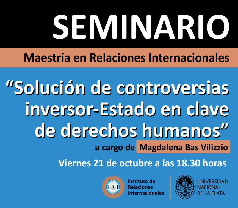 iriunlp's tweet photo. #CursoAcreditable #MaestriaRRII
SEMINARIO Solución de controversias inversor-Estado en clave de derechos humanos, a cargo de Magdalena Bas Vilizzio
🗓️viernes 21/10 a las 18.30hs
Informes e inscripción maestria@iri.edu.ar https://t.co/8tgxO5dcxJ