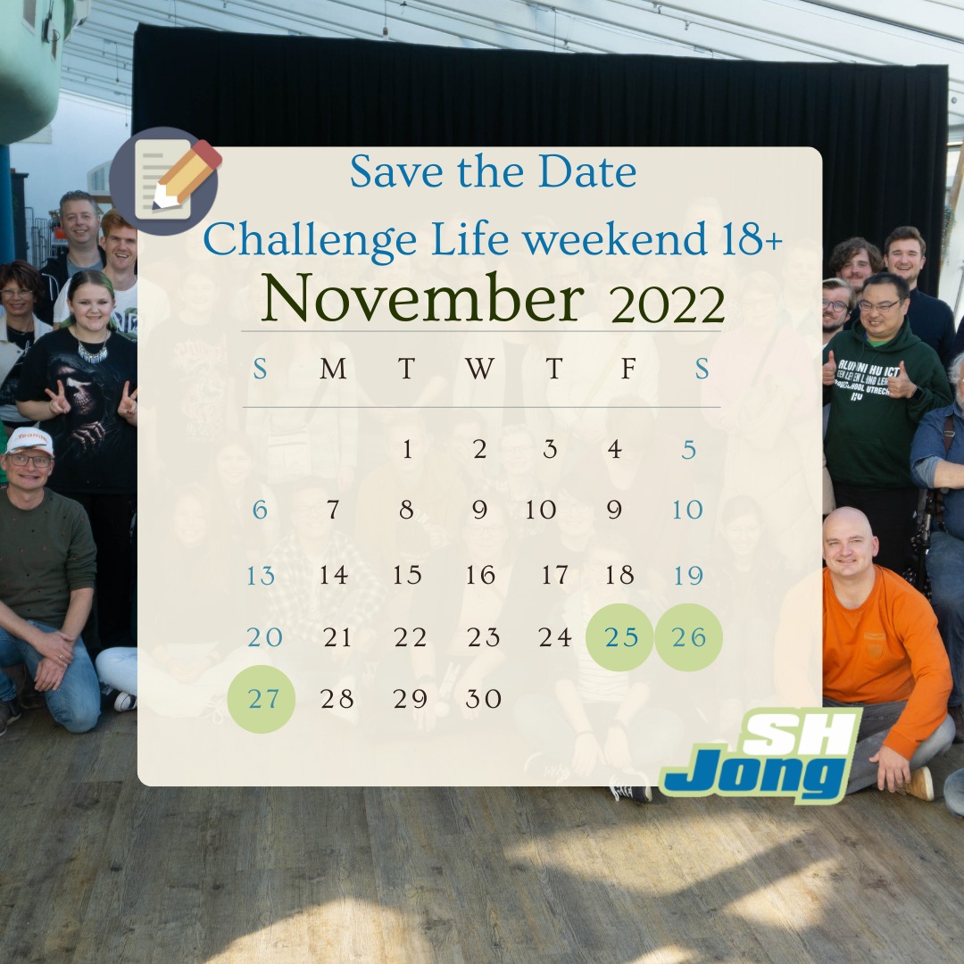 shjong's tweet image. Zet het alvast in je agenda; Challenge Life weekend 2022, 25, 26 en 27 november. Dit weekend richt zich op de 18+ leden en vrijwilligers. Houd de socials in de gaten voor meer informatie.