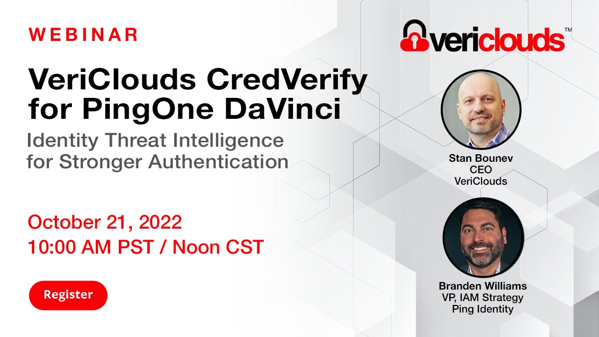 Hello #Authenticate2022  hear our CEO <a href="/StanBounev/">Stan Bounev</a> and Ping's VP IAM, Branden Williams talk about how #CredVerify integrates with DaVinci to stop ATOs and preventable data breaches this Friday 21-Oct at 10:00 am PT / Noon CT 

vericlouds.com/events-webinar…