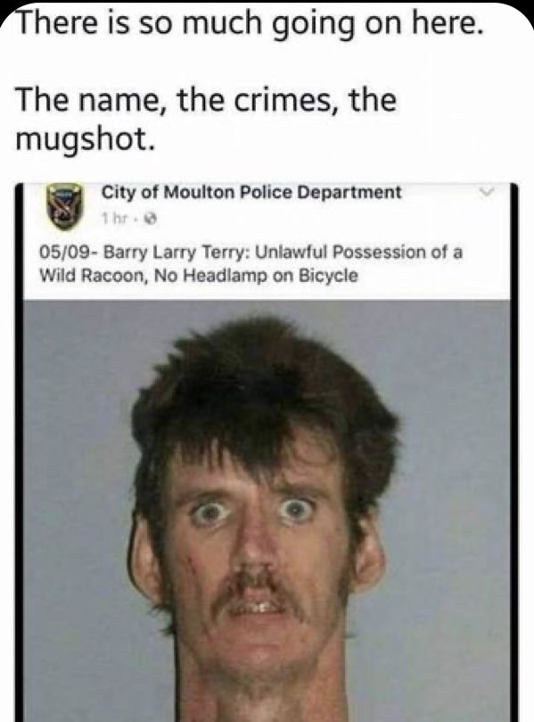 Hope your day is better than Barry Larry Terry’s