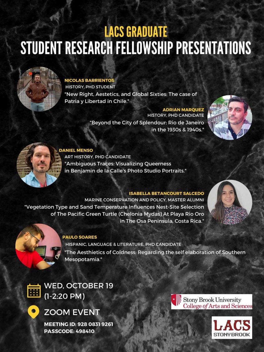 StonyBrookLACS's tweet photo. First, our LACS Graduate Fellowship recipients will be presenting their work on a ZOOM panel (open to all who register!) Learn about the New Right in Chile, 1930s/40s Rio de Janeiro, visualizing queerness in portraiture, Costa Rican sea turtles, + the aesthetics of coldness... https://t.co/vUEia4zEEb
